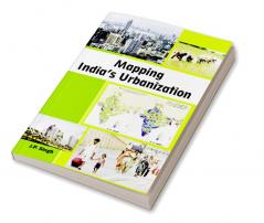 Mapping India's Urbanization