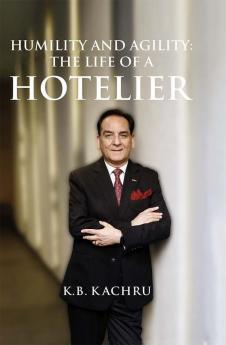 Humility and Agility-The Life of a Hotelier