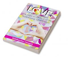 Love: A Good Medicine (The Saga of the Elixir of Life) (Introducing ‘LoveOlogy’)