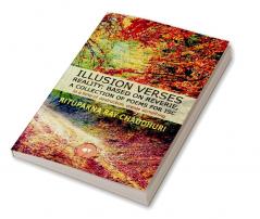 ILLUSION VERSES REALITY: BASED ON REVERIE A COLLECTION OF POEMS FOR ISC