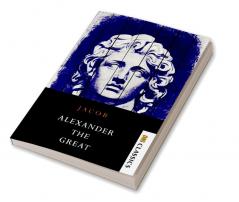 Alexander the Great Makers of History