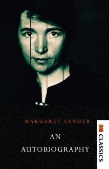 Margaret Sanger - An autobiography