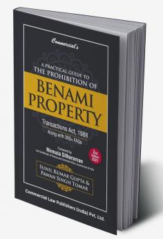 A Practical Guide to the Prohibition of Benami Property Transactions Act1988