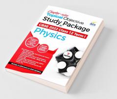 Chapter-wise Topical Objective Study Package for CBSE 2022 Class 12 Term I Physics