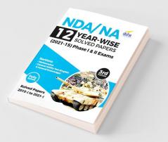 NDA/ NA 12 Year-wise Solved Papers (2021 - 15) Phase I & II 3rd Edition