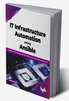 IT Infrastructure Automation Using Ansible