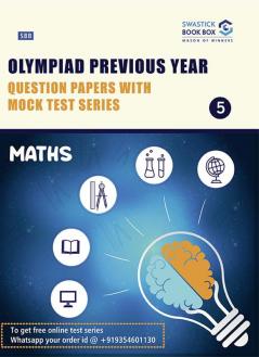 Maths Olympiad Previous Year Question Papers With Mock Test Series - Class 5