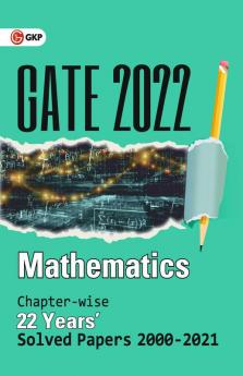 GATE 2022 - Mathematics - 22 Years Chapter-wise Solved Papers 2000-2021