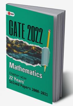 GATE 2022 - Mathematics - 22 Years Chapter-wise Solved Papers 2000-2021