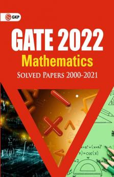 GATE 2022 - Mathematics - Solved Papers 2000-2021