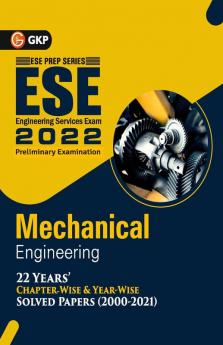 UPSC ESE 2022 : Mechanical Engineering -Chapter Wise & Year Wise Solved Papers 2000-2021