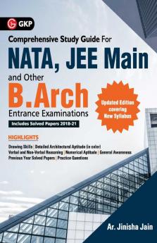 GKP's NATA JEE Main and other B.Arch Entrance Examinations Guide