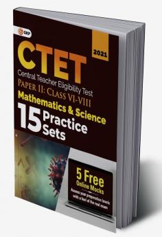 CTET : Paper II (Class VI-VIII) - Mathematics and Science - 15 practice Sets