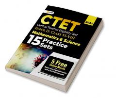 CTET : Paper II (Class VI-VIII) - Mathematics and Science - 15 practice Sets