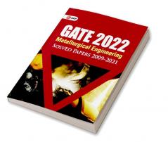 GATE 2022 - Metallurgical Engineering - Solved Papers (2009-2021)