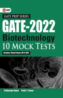 Gate : Biotechnology - 10 Mock Tests By GKP.