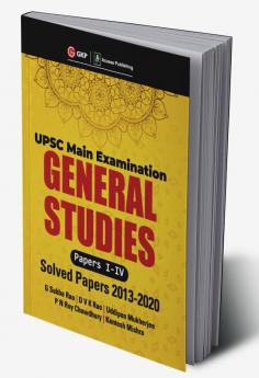 UPSC Mains 2021 : General Studies Paper I-IV - Solved Papers 2013-2020