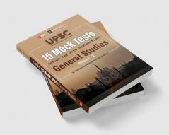 UPSC 2021 : General Studies Paper I - 15 Mock Tests