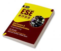 UPSC ESE 2022 : Electronics & Telecommunication Engineering - Chapter Wise & Year Wise Solved Papers 2000-2021