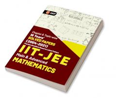 IIT JEE 2022 - Mathematics (Main & Advanced) - 18 Years' Chapter wise & Topic wise Solved Papers 2004-2021 by GKP