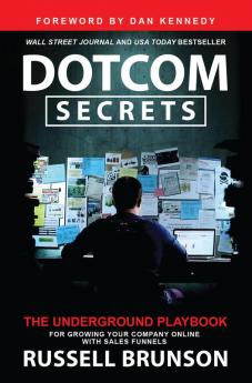 DotCom Secrets: The Underground Playbook