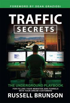 Traffic Secrets: The Underground Playboo