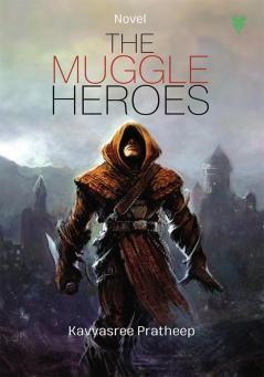 THE MUGGLE HEROES