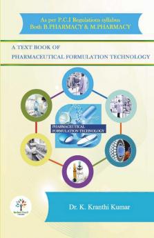 A Text Book of Pharmaceutical Formulation Technology