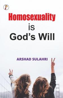 Homosexuality is God's will