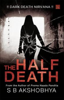 The Half Death