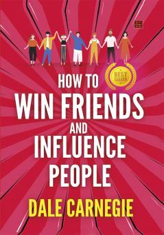 How to Win Friends and Influence People