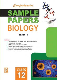 Comprehensive Sample Papers Biology XII (Term-I)