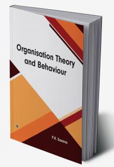 Organisation Theory and Behaviour