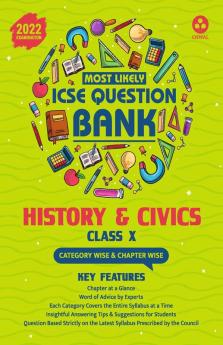 Most Likely Question Bank - History & Civics: ICSE Class 10 for 2022 Examination