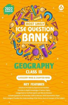 Most Likely Question Bank - Geography: ICSE Class 9 for 2022 Examination