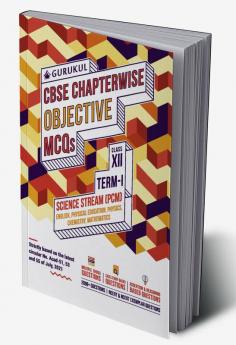 Chapterwise Objective MCQs Science (PCM) Book for CBSE Class 12 Term I Exam