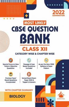 Most Likely Question Bank - Biology: CBSE Class 12 for 2022 Examination