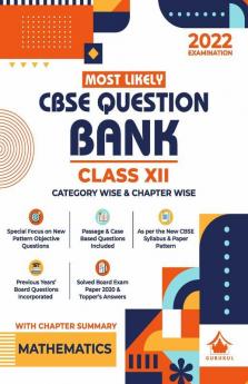 Most Likely Question Bank - Mathematics: CBSE Class 12 for 2022 Examination