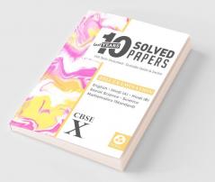Last Years 10 Solved Papers: CBSE Class 10 for 2022 Examination