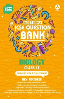 Most Likely Question Bank - Biology: ICSE Class 9 for 2022 Examination