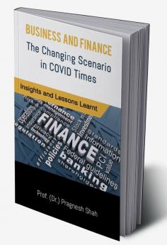 Business and Finance: The Changing Scenario in COVID Times