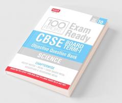 CBSE Term 1 Science Book- 100 Percent Exam Ready CBSE Class 10 Objective Question Bank