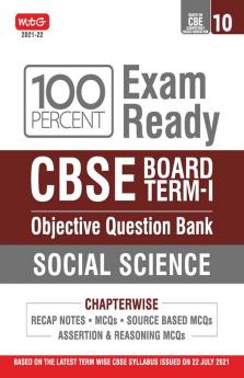Class 10-100 Percent Exam Ready CBSE Board Term 1 Objective Question Bank Social Science