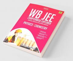 WB JEE Chapterwise Explorer Physics and Chemistry -Engineering