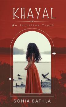 Khayal: An intuitive truth