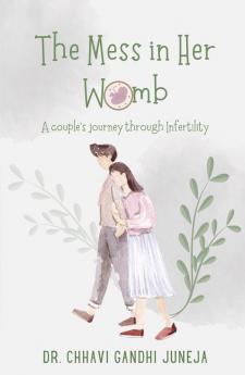 The Mess in Her Womb: A couple's journey through Infertility