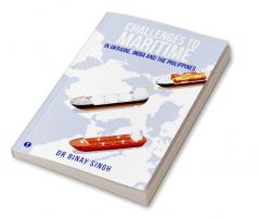 CHALLENGES TO MARITIME IN UKRAINE INDIA AND THE PHILIPPINES