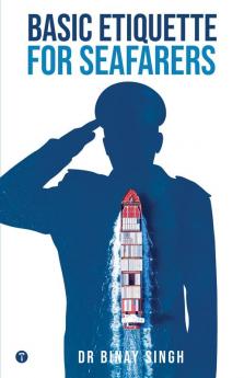 BASIC ETIQUETTE FOR SEAFARERS