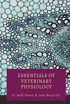 Essentials of Veterinary Physiology