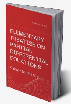 Elementary Treatise on Partial Differential Equations